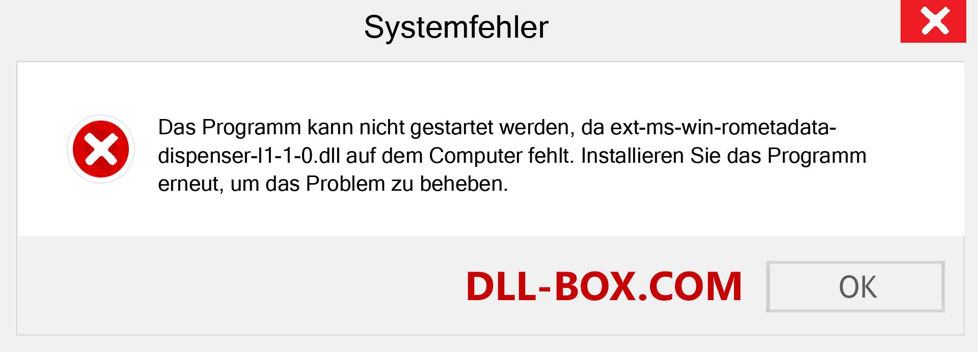 ext-ms-win-rometadata-dispenser-l1-1-0.dll-Datei fehlt?. Download für Windows 7, 8, 10 - Fix ext-ms-win-rometadata-dispenser-l1-1-0 dll Missing Error unter Windows, Fotos, Bildern